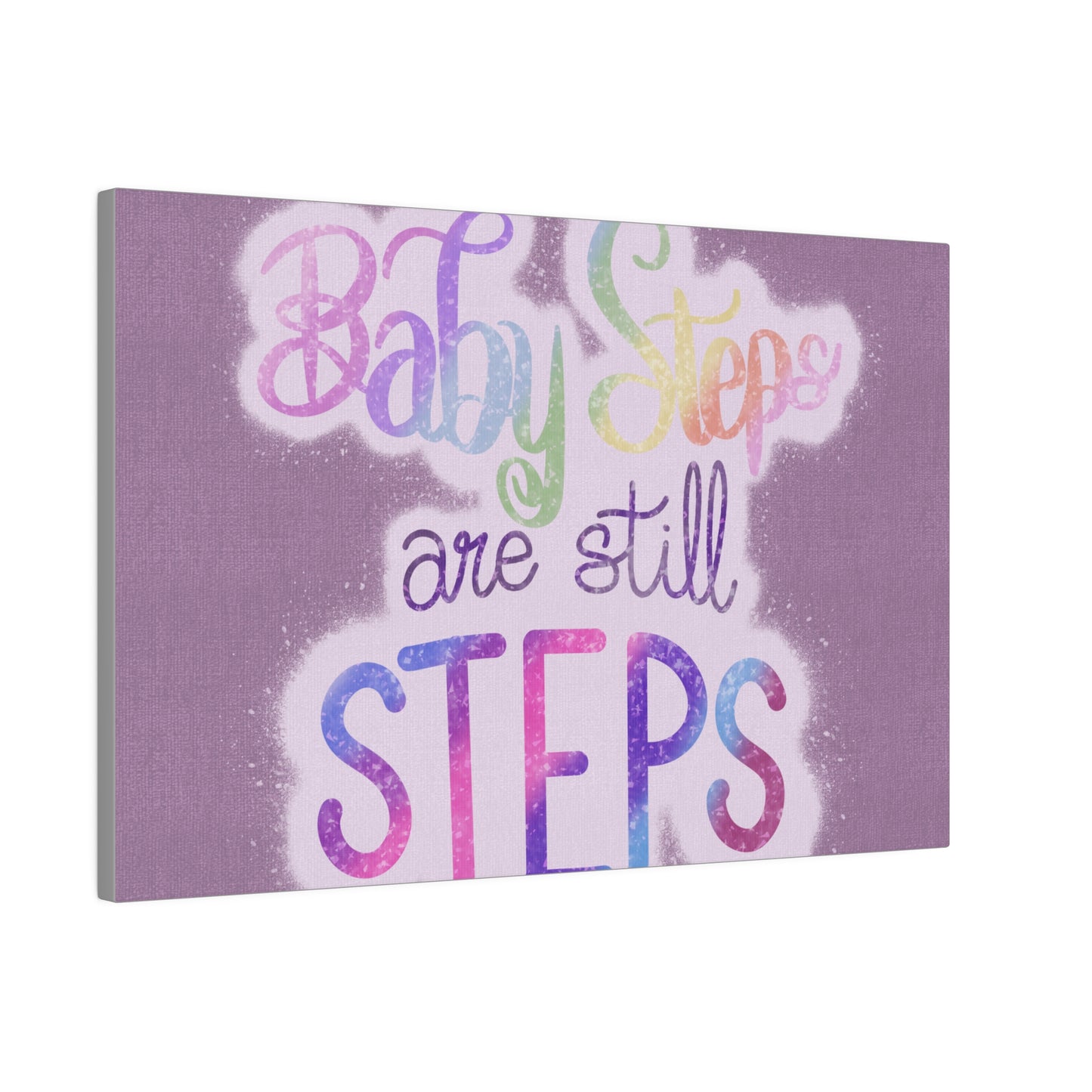 Baby Steps are Still Steps Matte Canvas, Stretched, 0.75"