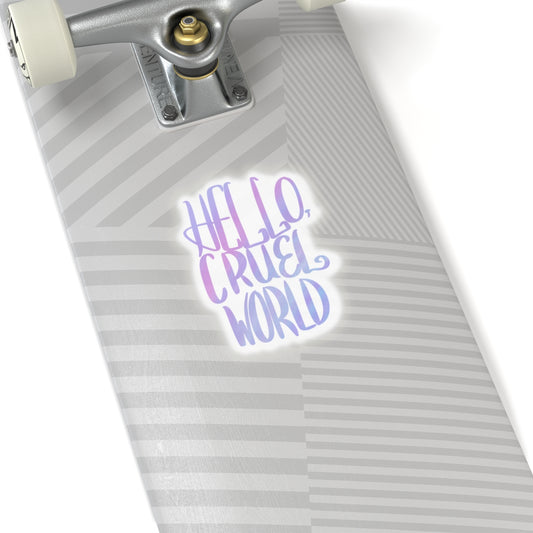Hello, Cruel World Kiss-Cut Stickers - Tales from the Tangle