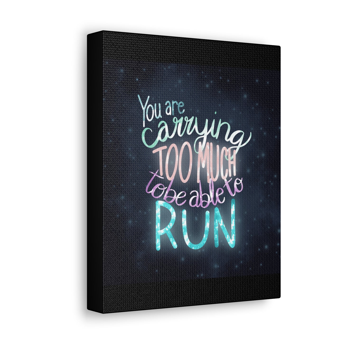 You are carrying too much to be able to run Canvas Gallery Wraps