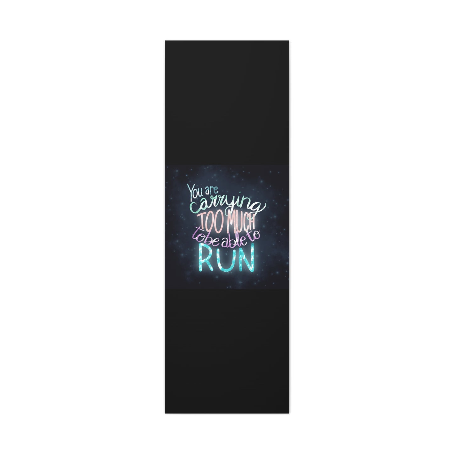 You are carrying too much to be able to run Canvas Gallery Wraps