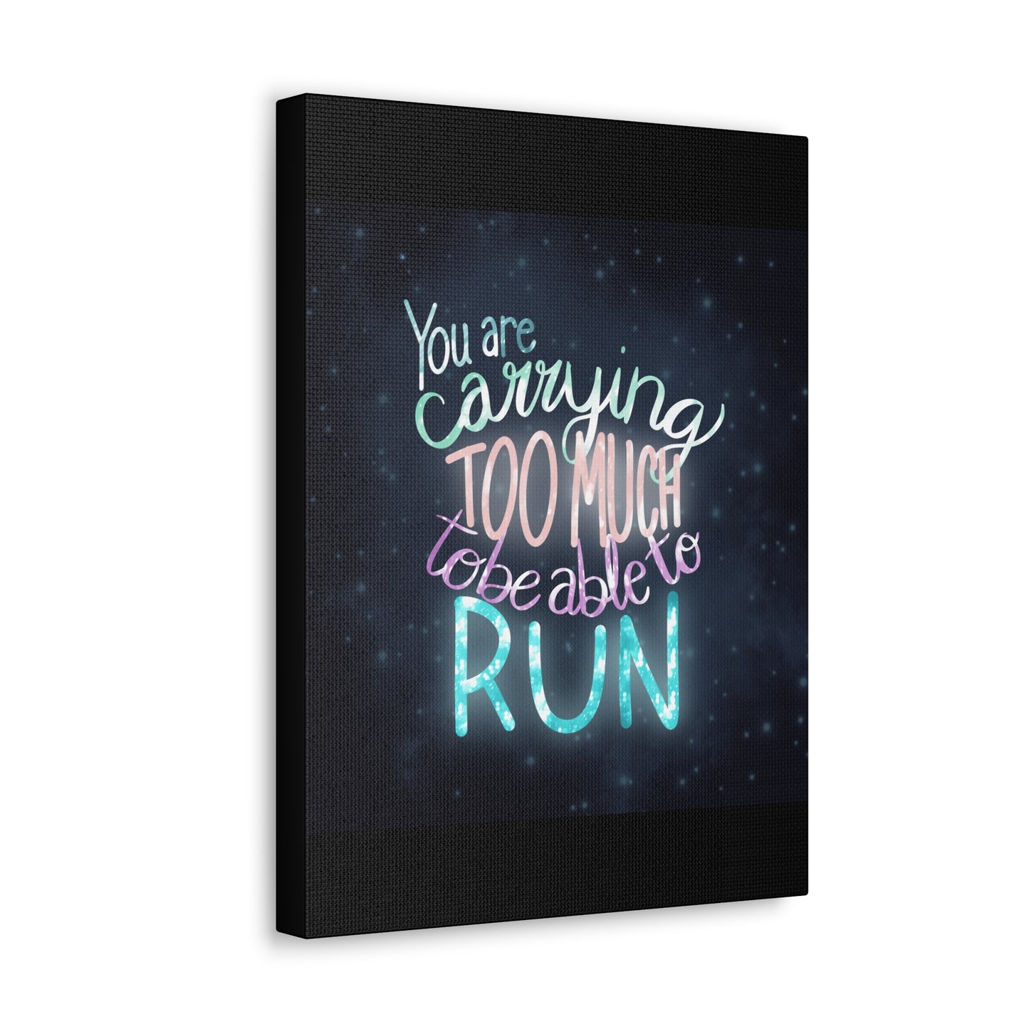 You are carrying too much to be able to run Canvas Gallery Wraps
