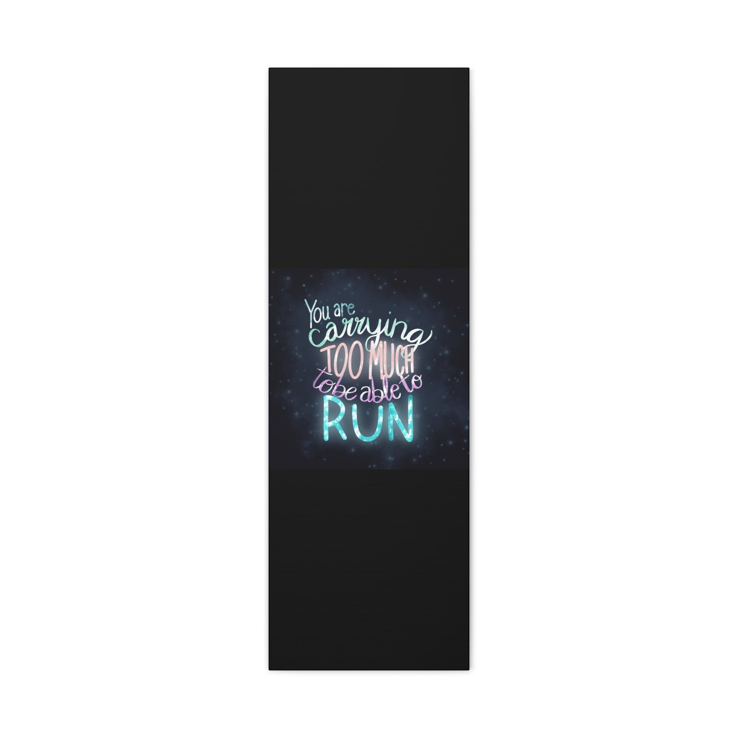 You are carrying too much to be able to run Canvas Gallery Wraps