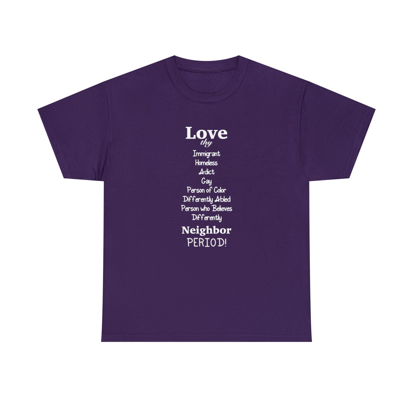 Love Thy Neighbor Unisex Heavy Cotton Tee - Tales from the Tangle