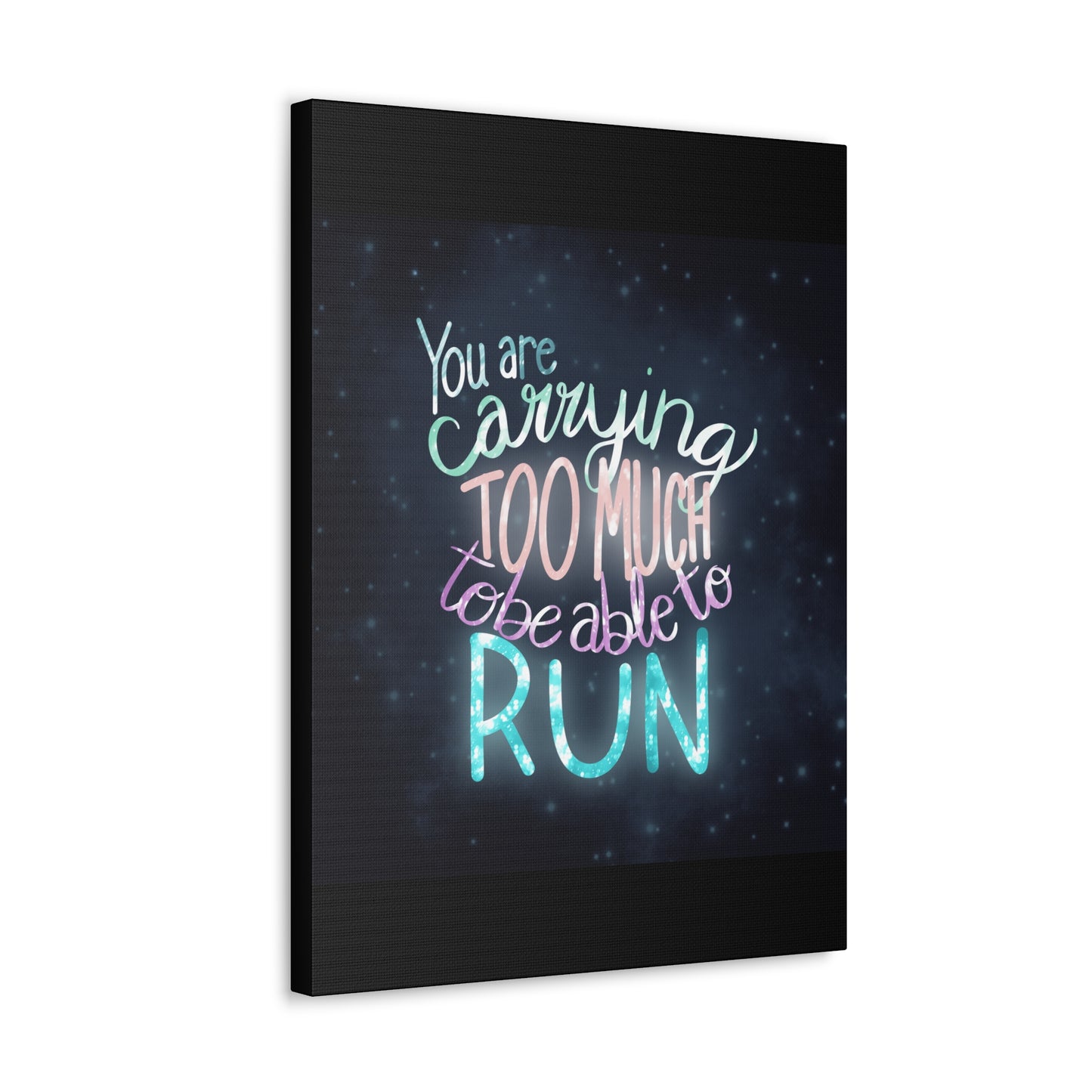 You are carrying too much to be able to run Canvas Gallery Wraps