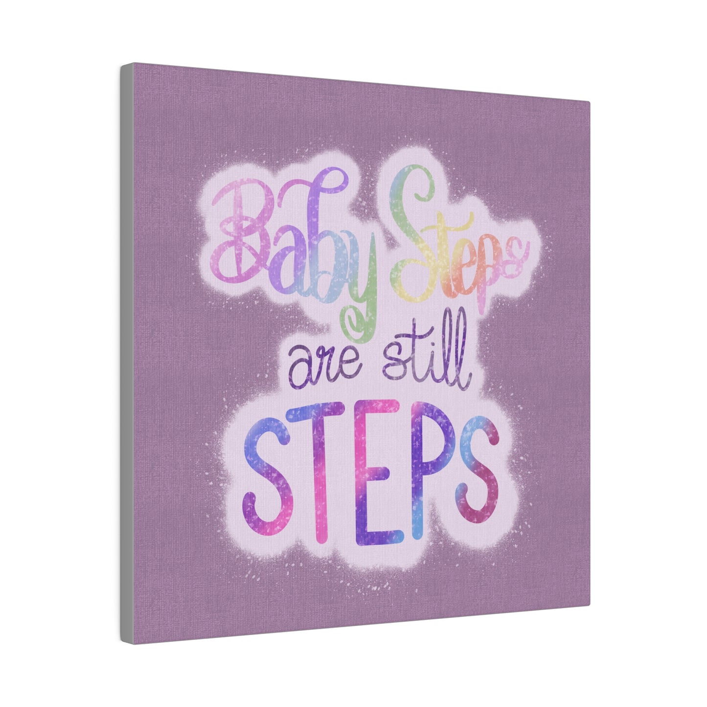 Baby Steps are Still Steps Matte Canvas, Stretched, 0.75"