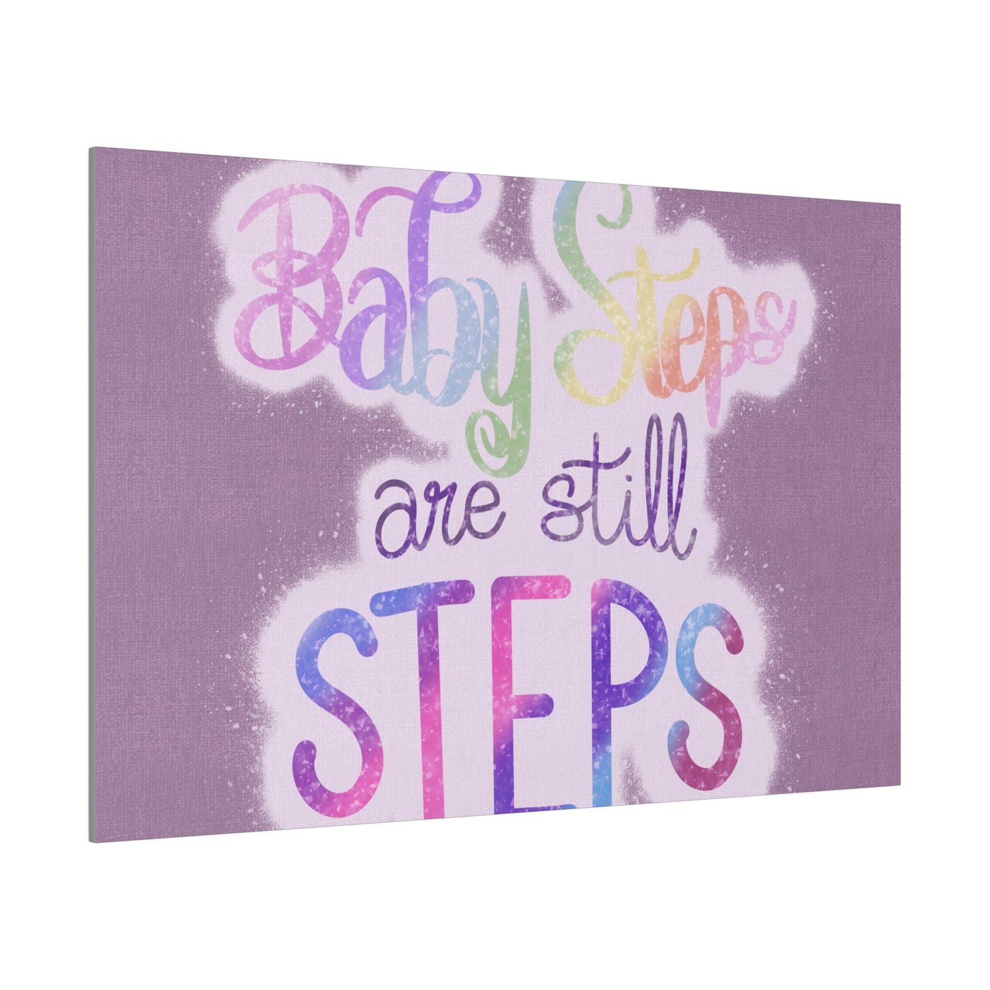 Baby Steps are Still Steps Matte Canvas, Stretched, 0.75"