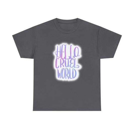 Hello Cruel World Unisex Heavy Cotton Tee - Tales from the Tangle