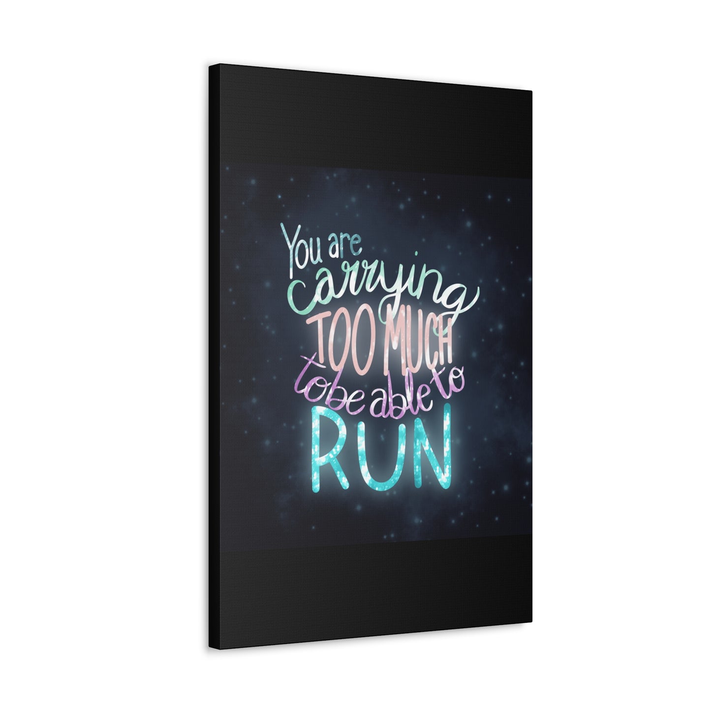You are carrying too much to be able to run Canvas Gallery Wraps