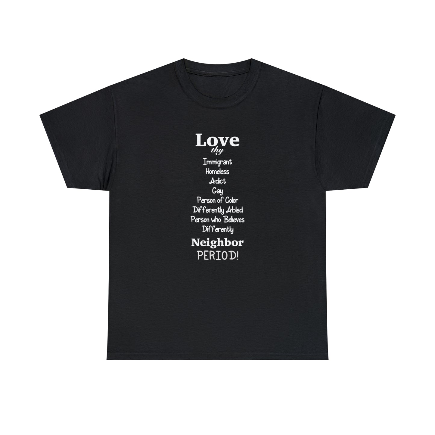 Love Thy Neighbor Unisex Heavy Cotton Tee - Tales from the Tangle