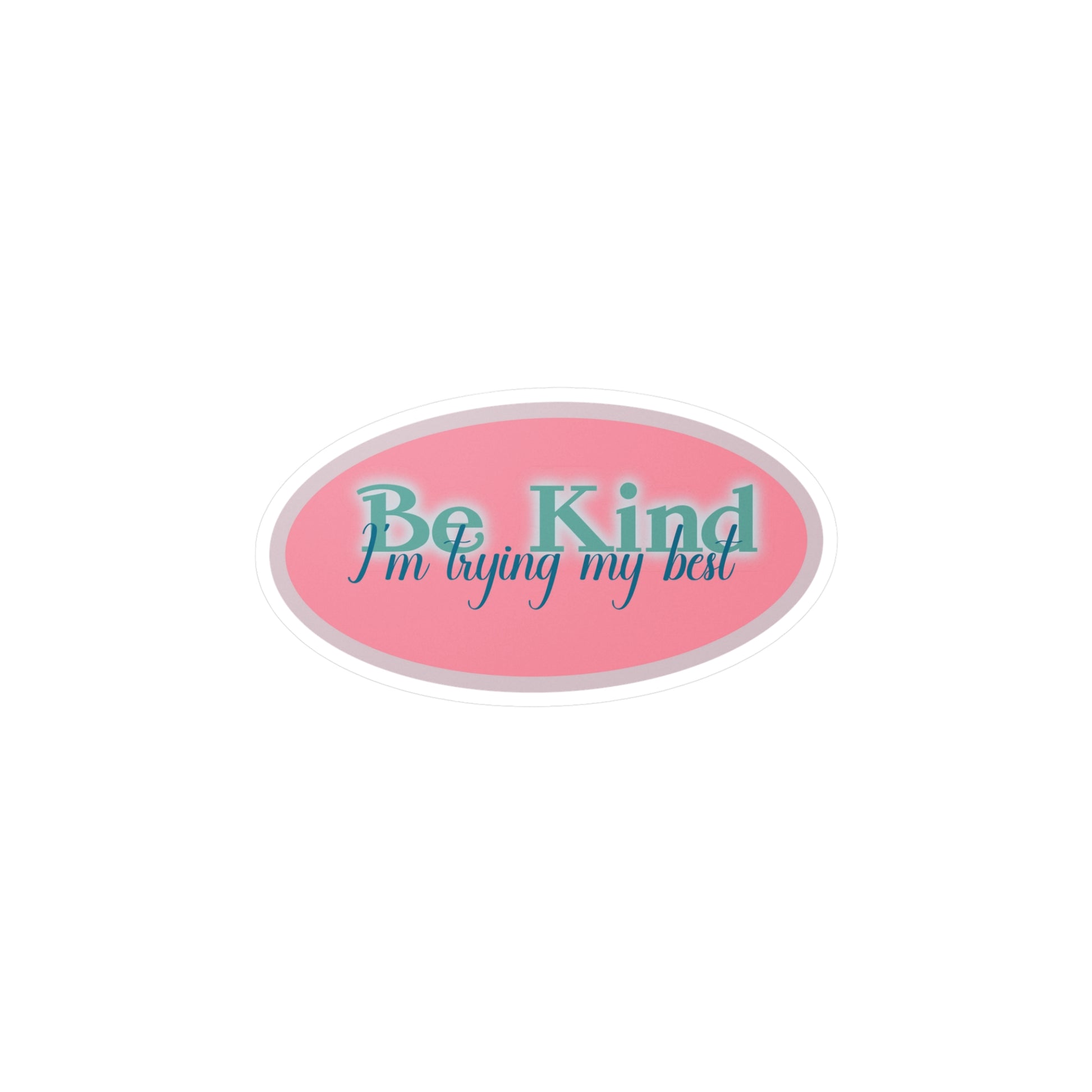 Be Kind, I’m Trying My Best Kiss-Cut Vinyl Decals - Tales from the Tangle