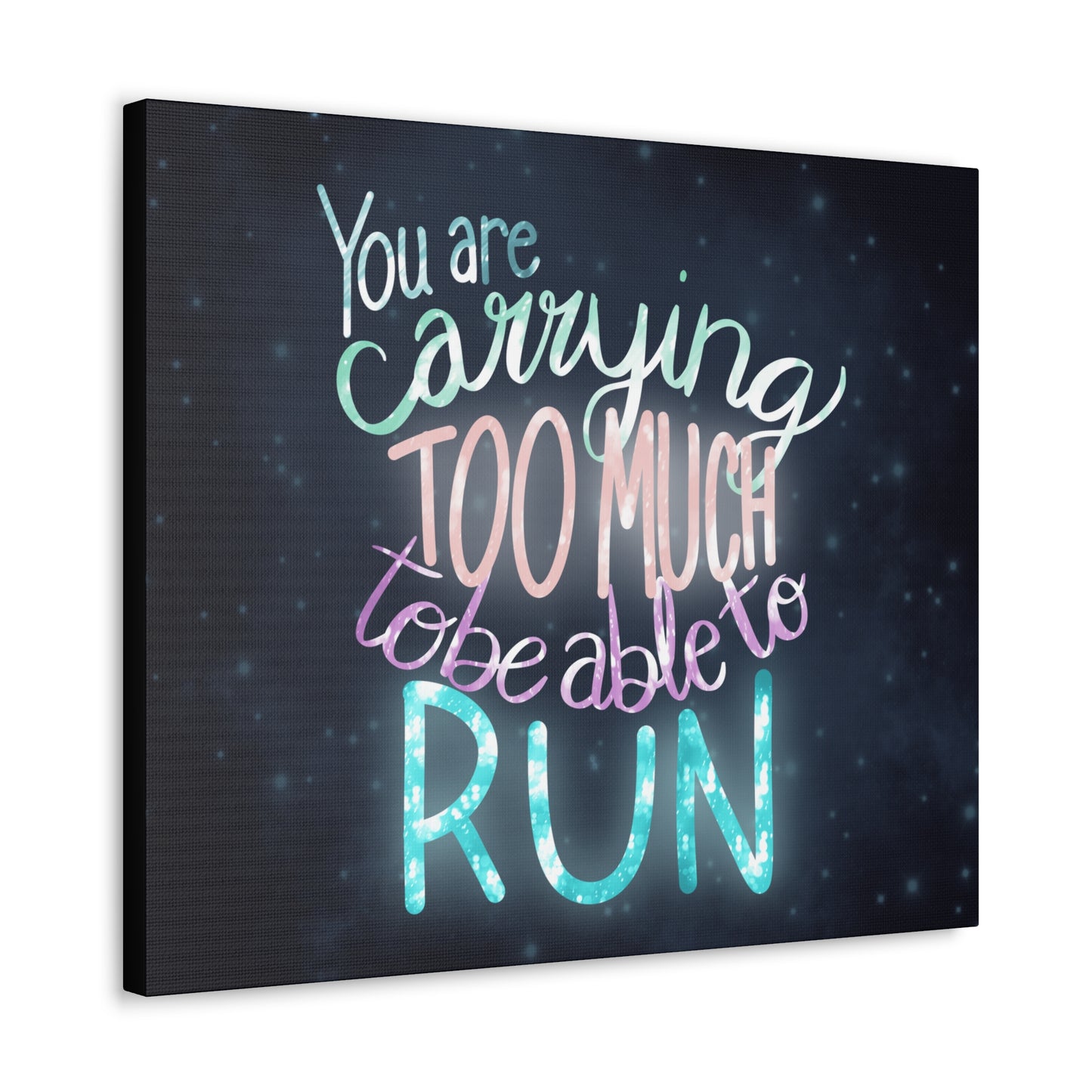 You are carrying too much to be able to run Canvas Gallery Wraps