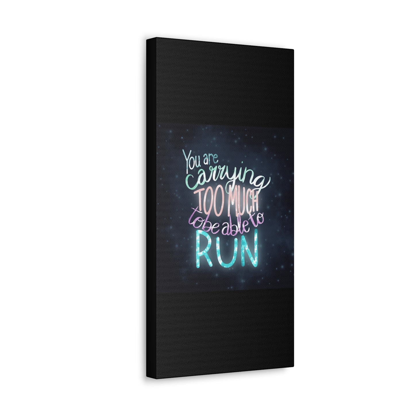 You are carrying too much to be able to run Canvas Gallery Wraps