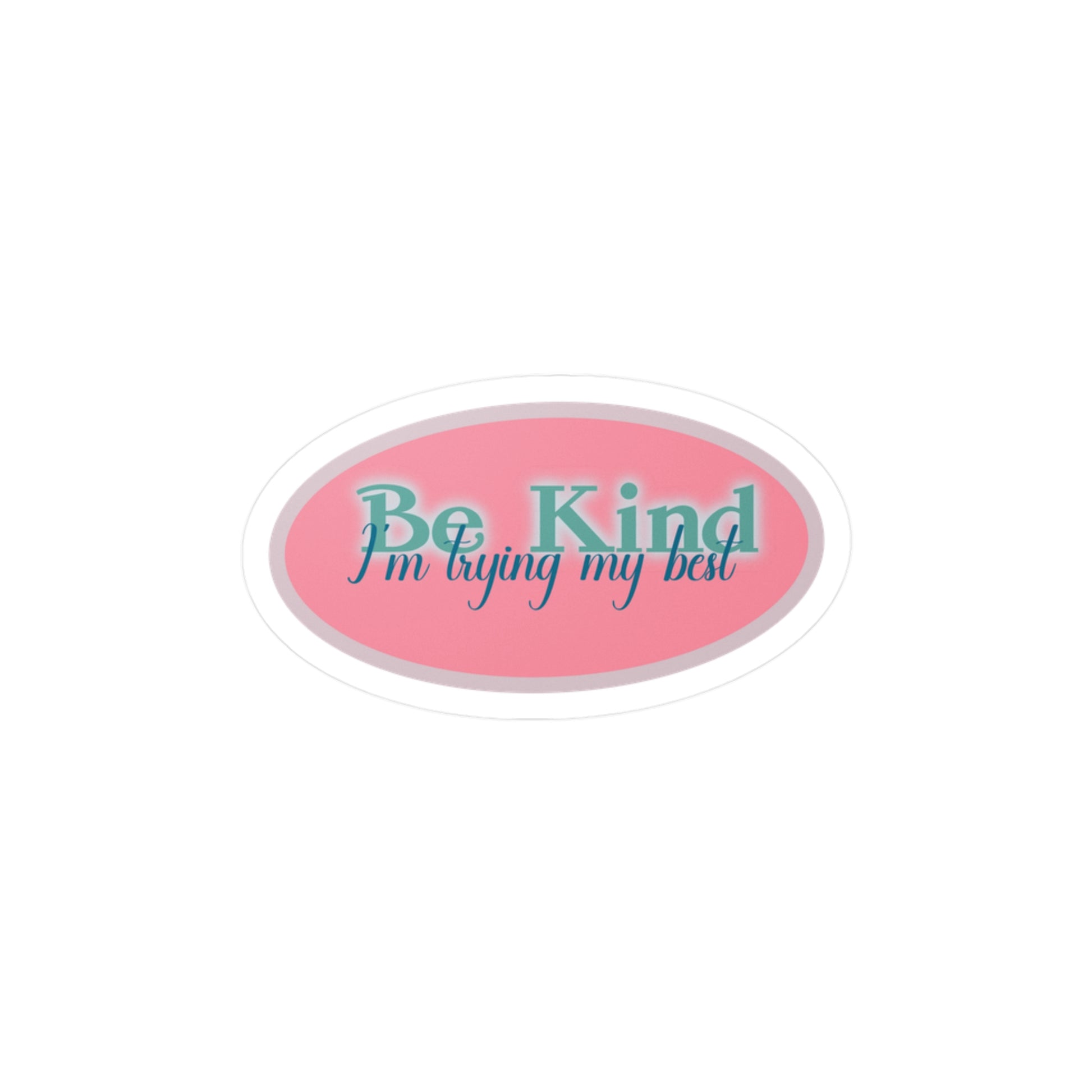 Be Kind, I’m Trying My Best Kiss-Cut Vinyl Decals - Tales from the Tangle