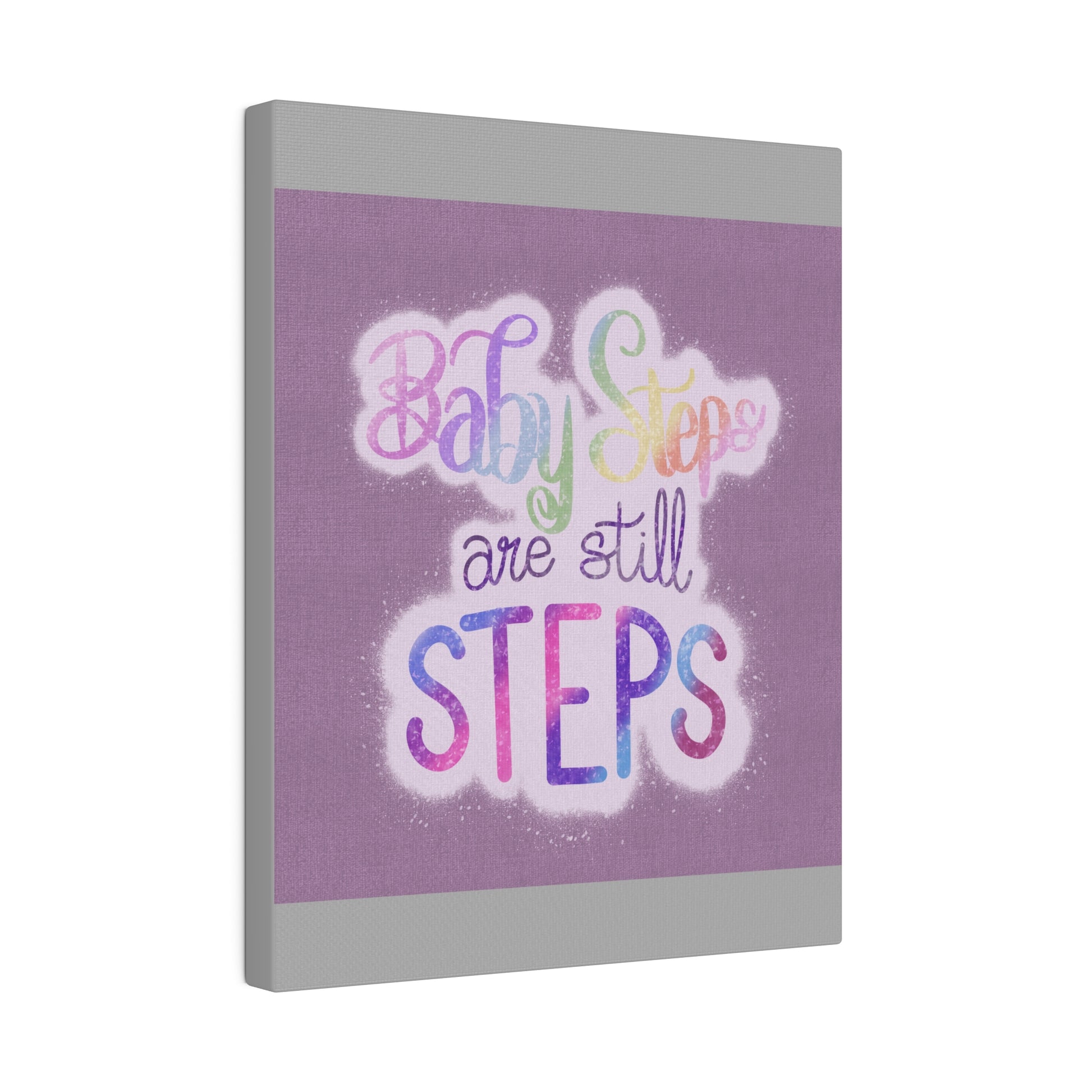 Baby Steps are Still Steps Matte Canvas, Stretched, 0.75" - Tales from the Tangle