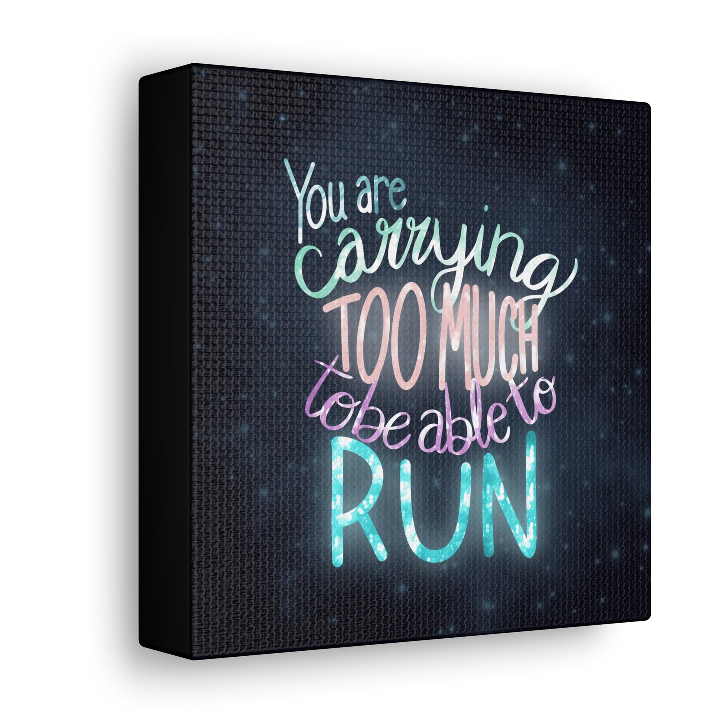 You are carrying too much to be able to run Canvas Gallery Wraps