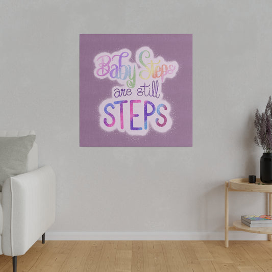 Baby Steps are Still Steps Matte Canvas, Stretched, 0.75" - Tales from the Tangle