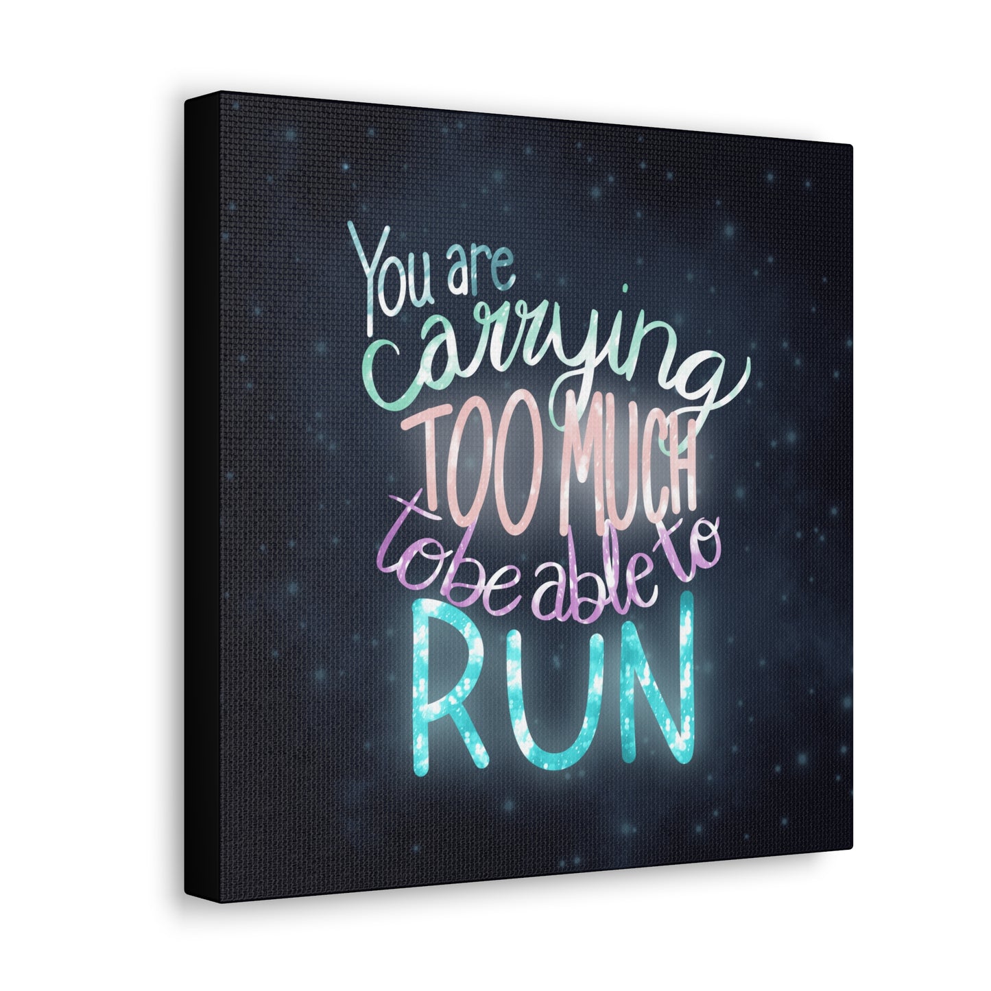 You are carrying too much to be able to run Canvas Gallery Wraps