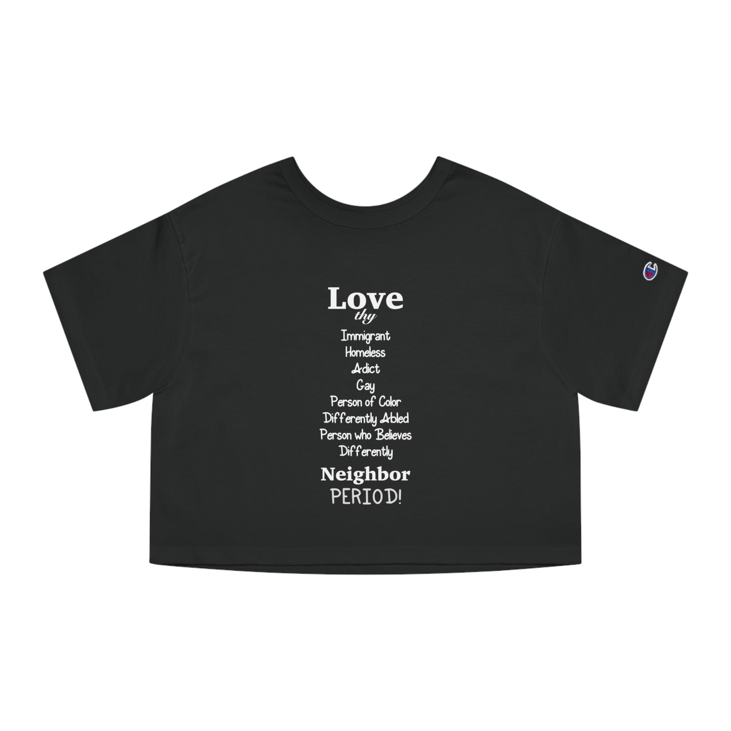 Love thy Neighbor Champion Women's Heritage Cropped T-Shirt - Tales from the Tangle