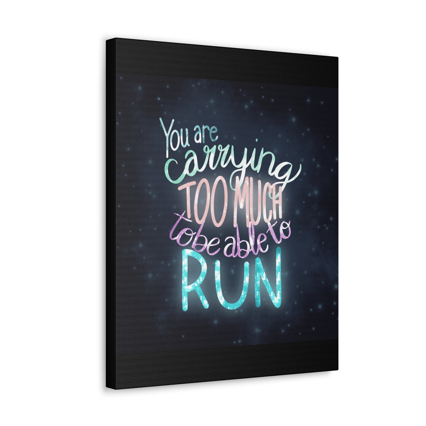 You are carrying too much to be able to run Canvas Gallery Wraps