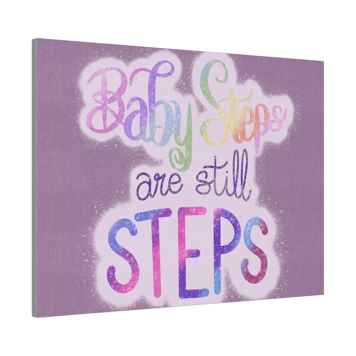 Baby Steps are Still Steps Matte Canvas, Stretched, 0.75"