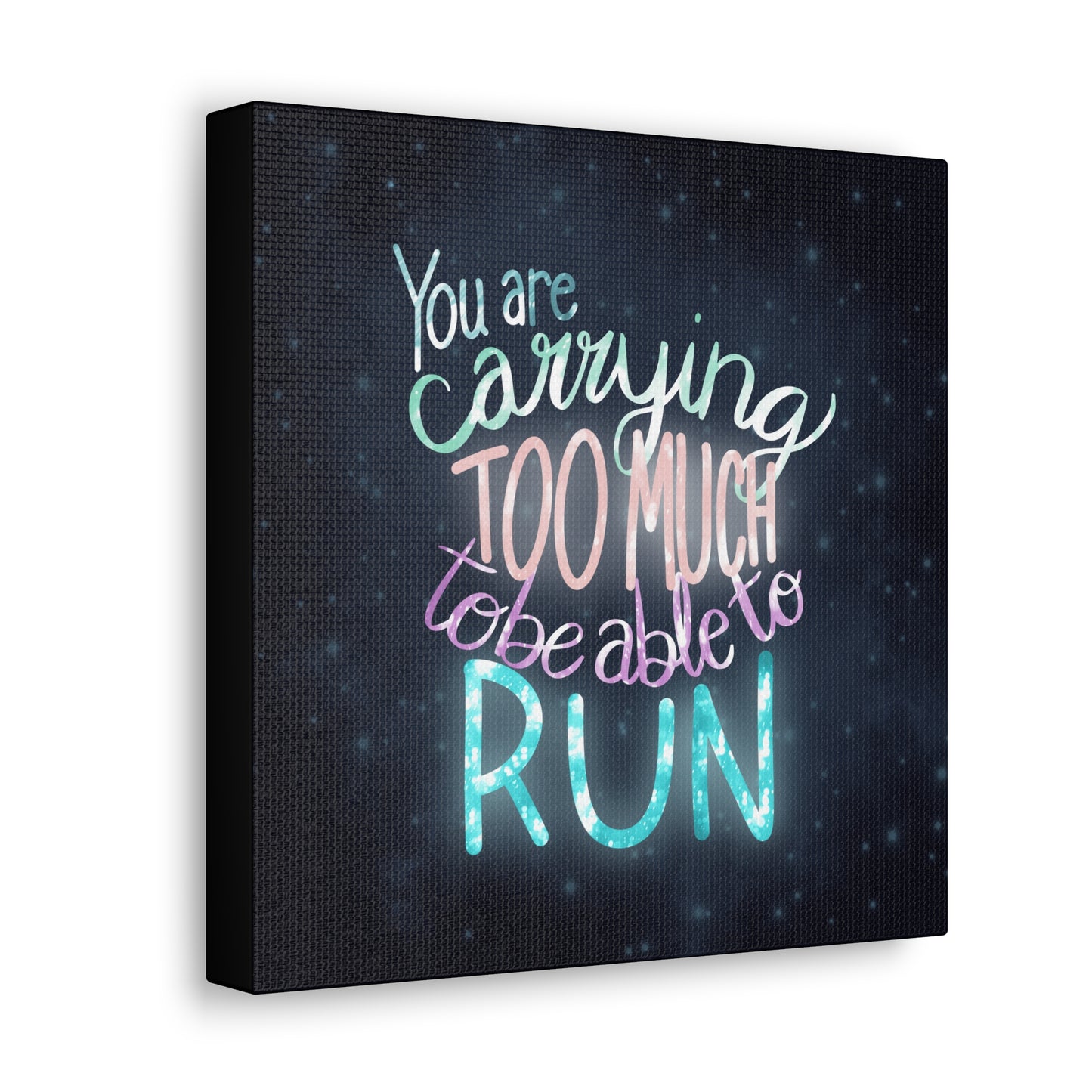 You are carrying too much to be able to run Canvas Gallery Wraps