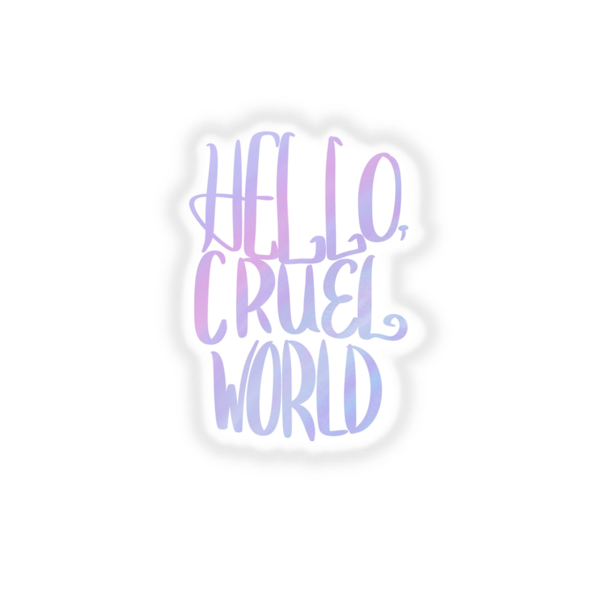Hello, Cruel World Kiss-Cut Stickers - Tales from the Tangle