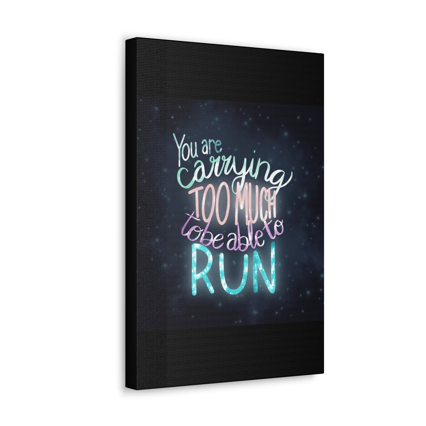 You are carrying too much to be able to run Canvas Gallery Wraps