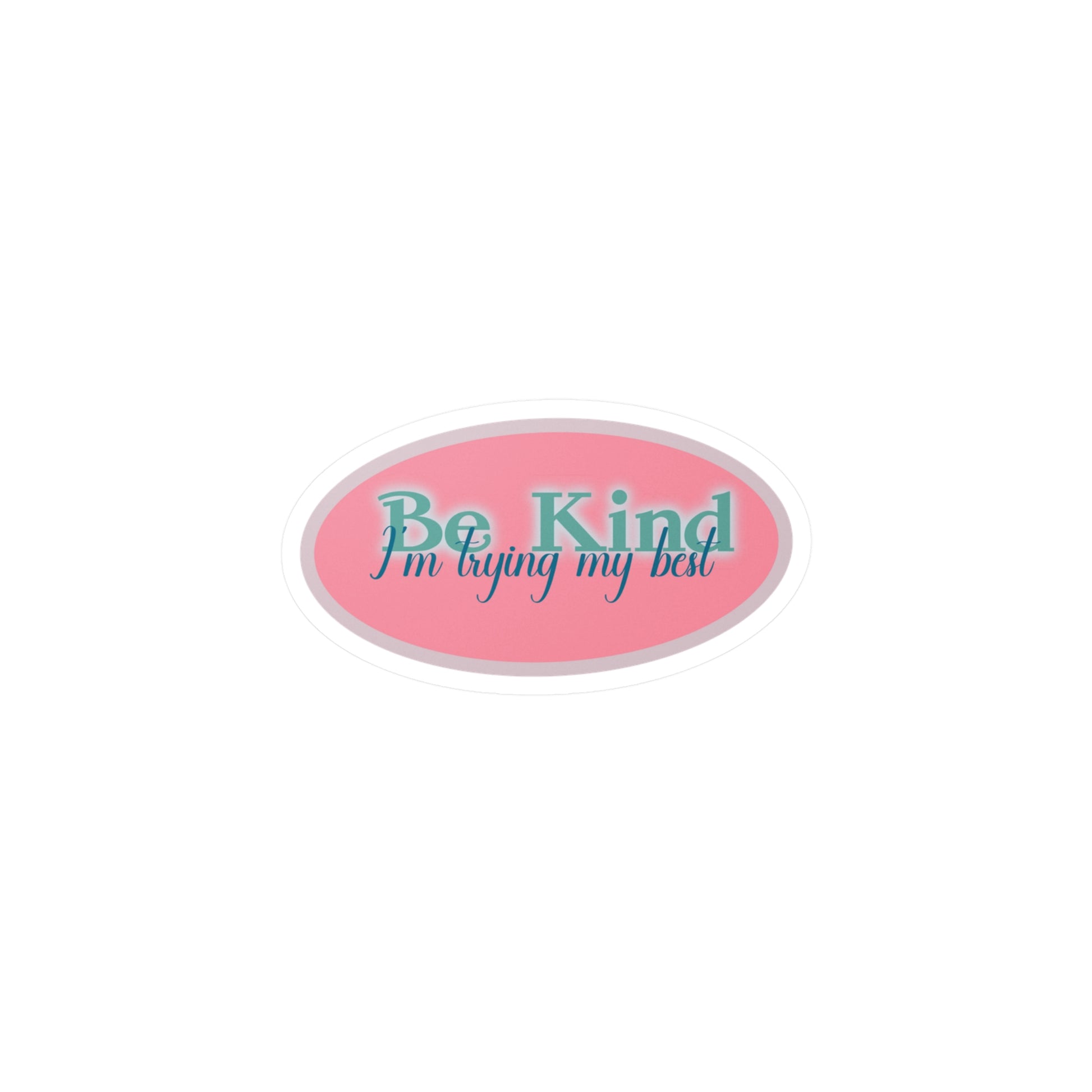 Be Kind, I’m Trying My Best Kiss-Cut Vinyl Decals - Tales from the Tangle
