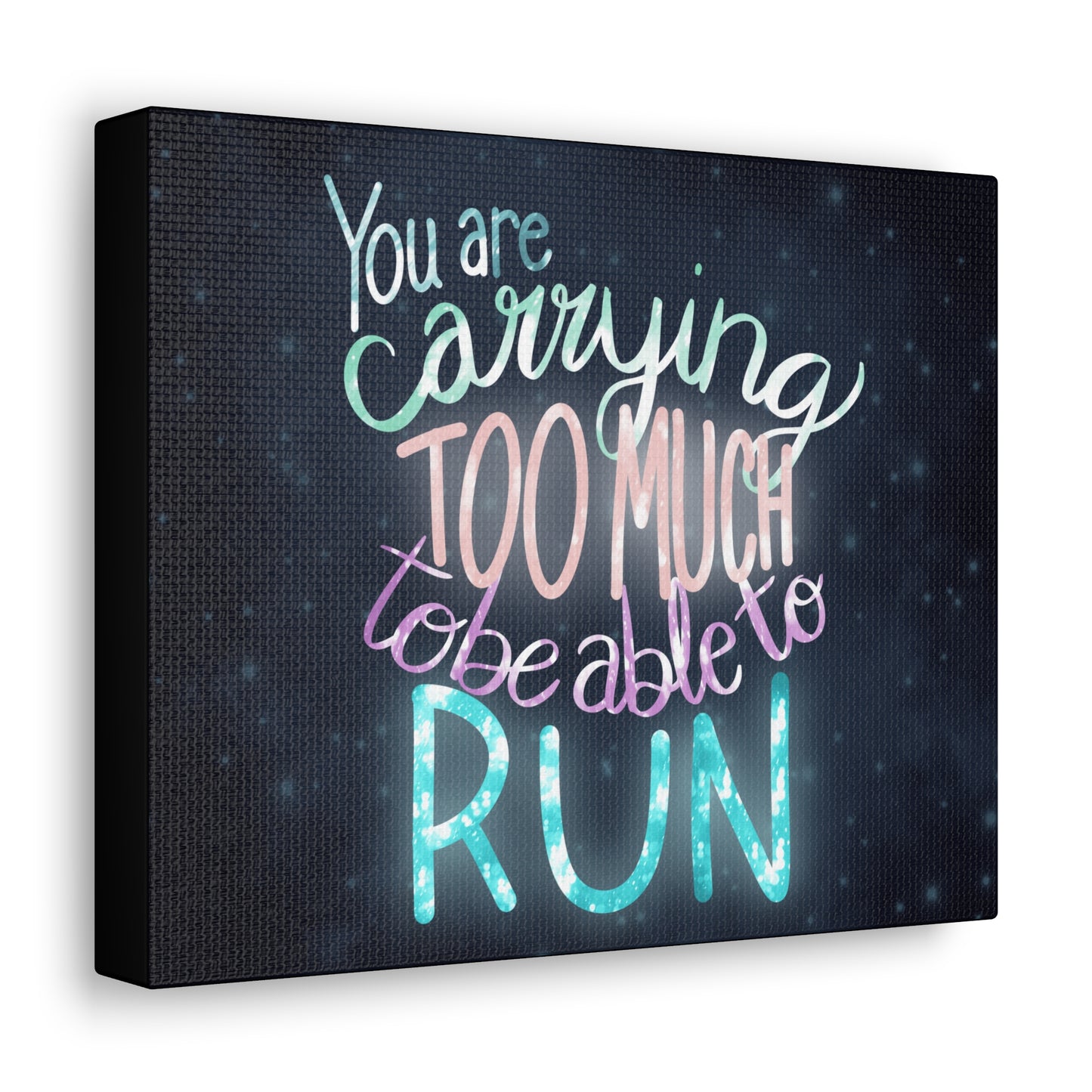 You are carrying too much to be able to run Canvas Gallery Wraps