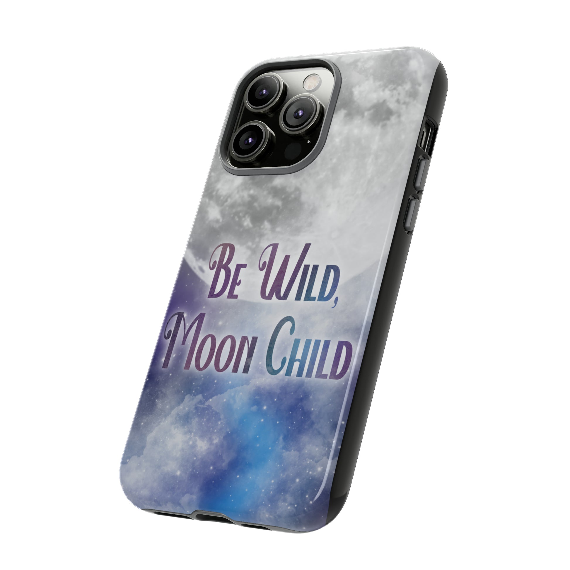 Be Wild, Moon Child Tough Cases - Tales from the Tangle