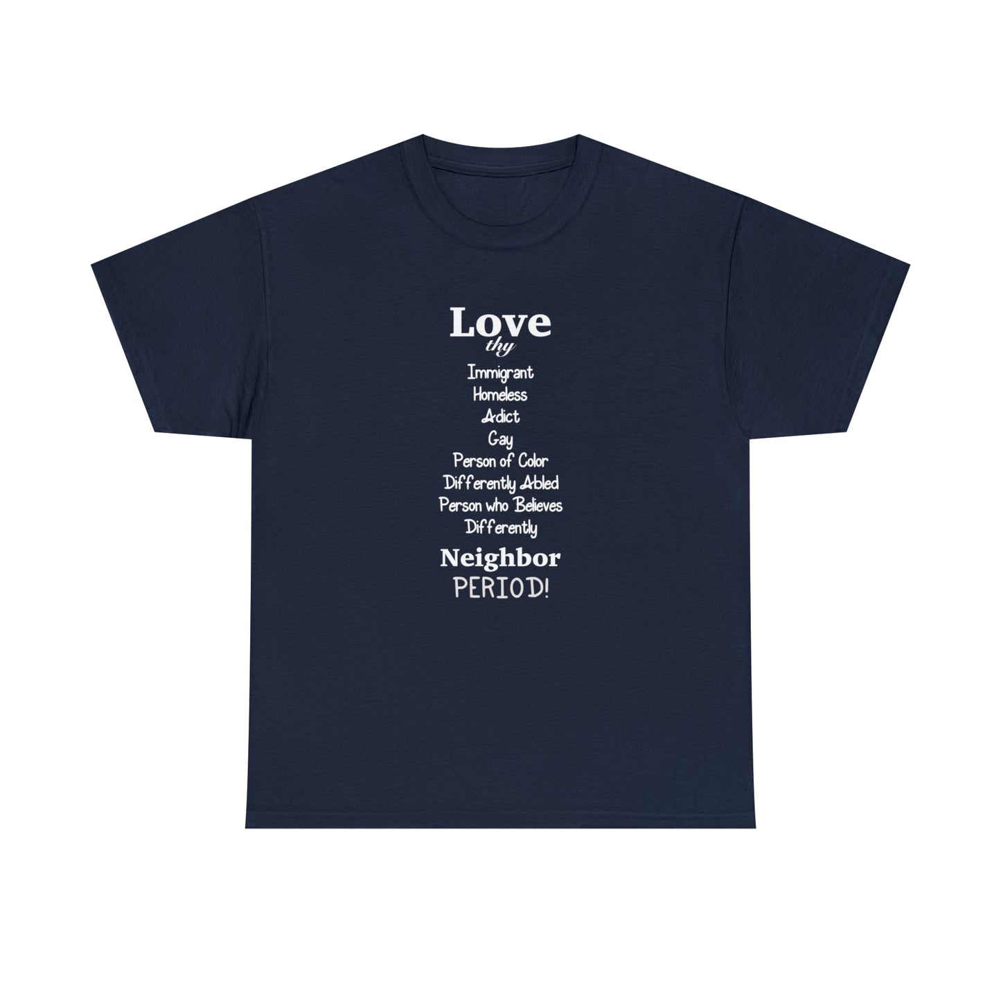 Love Thy Neighbor Unisex Heavy Cotton Tee - Tales from the Tangle