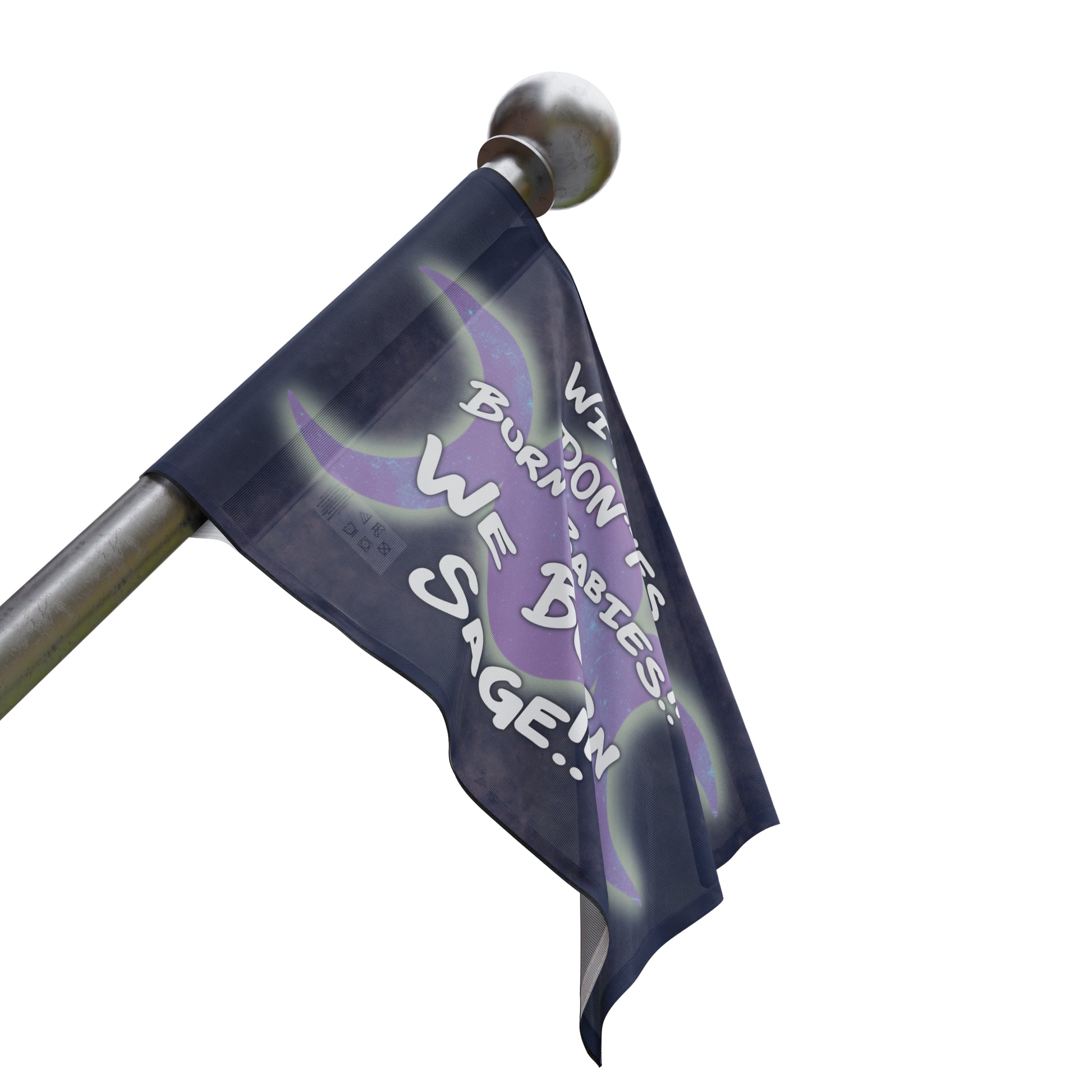 Witches don’t burn babies, we burn sage Flag - Tales from the Tangle