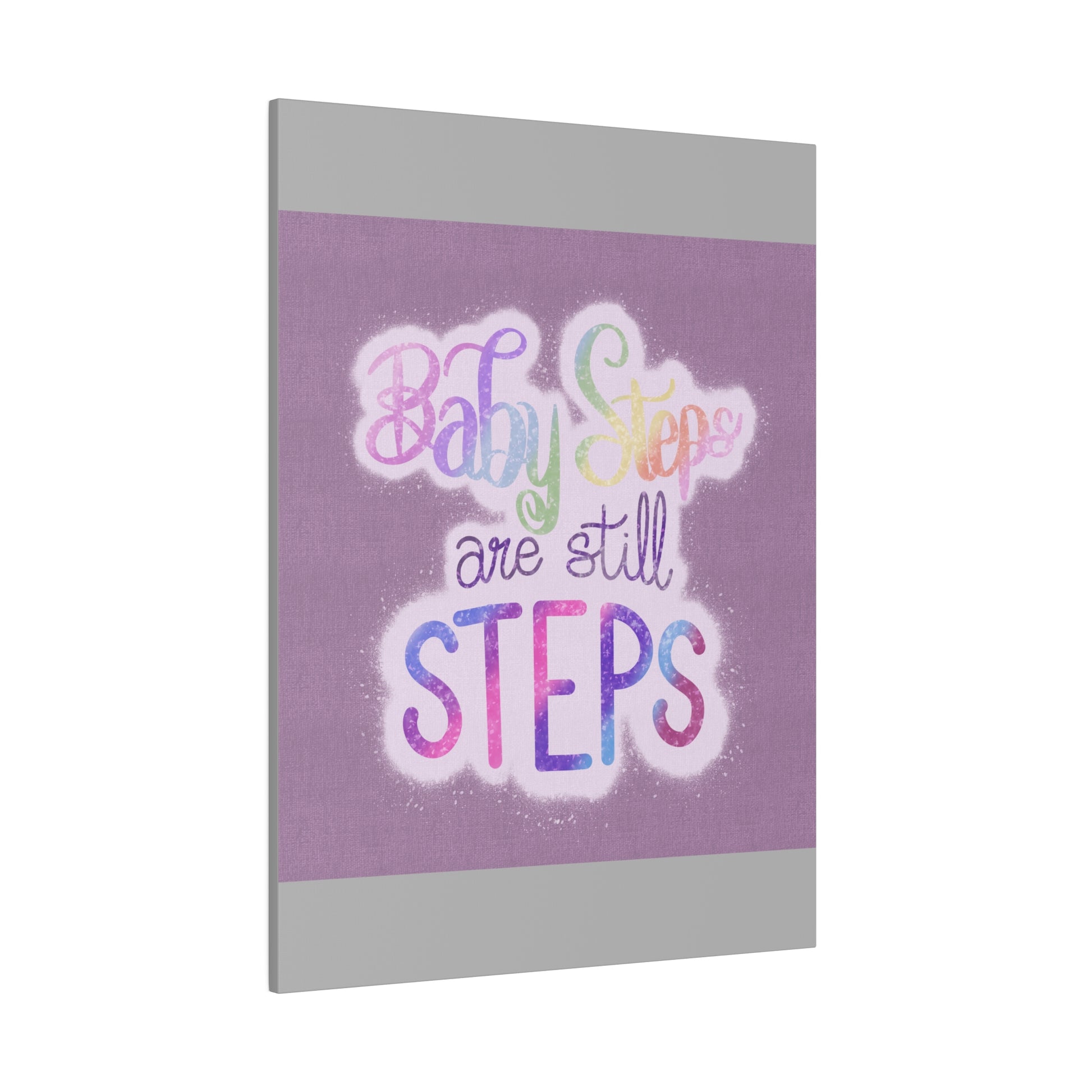 Baby Steps are Still Steps Matte Canvas, Stretched, 0.75" - Tales from the Tangle