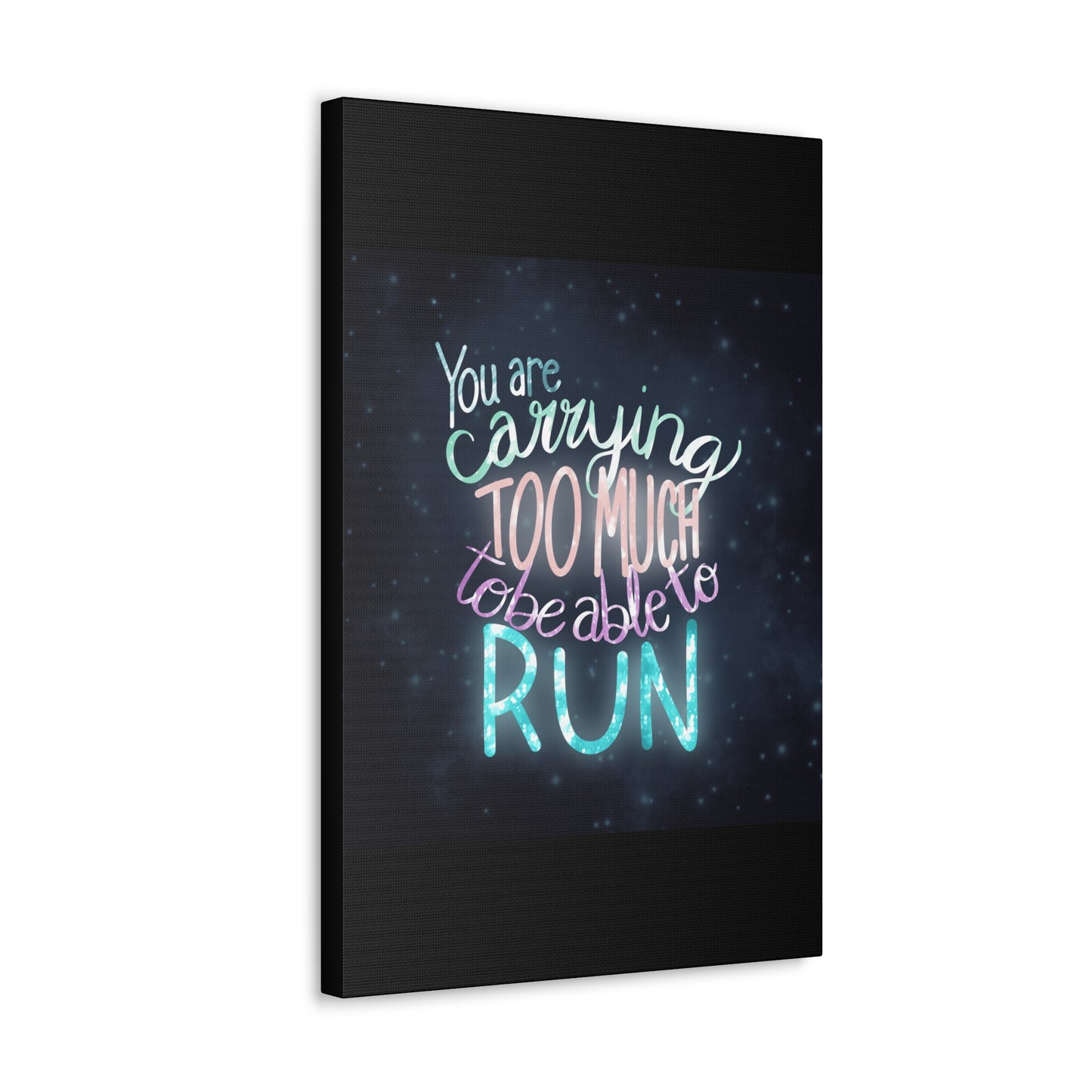 You are carrying too much to be able to run Canvas Gallery Wraps