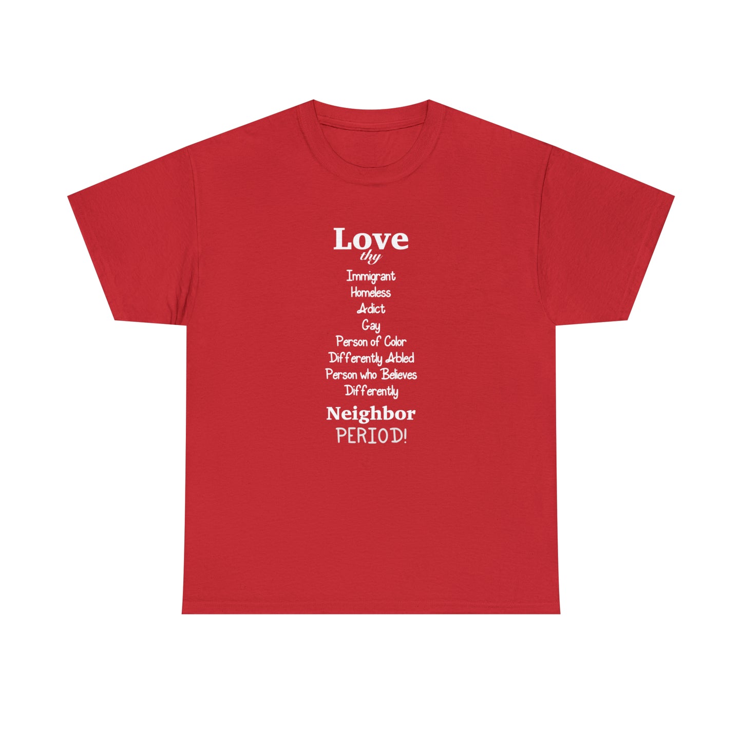 Love Thy Neighbor Unisex Heavy Cotton Tee - Tales from the Tangle