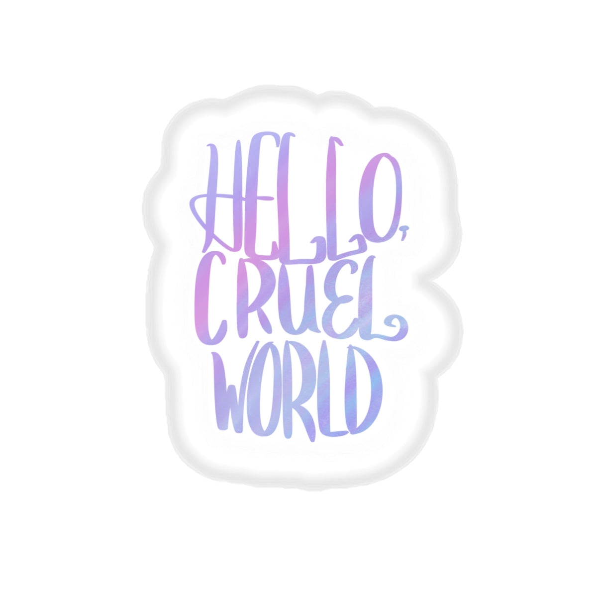 Hello, Cruel World Kiss-Cut Stickers - Tales from the Tangle