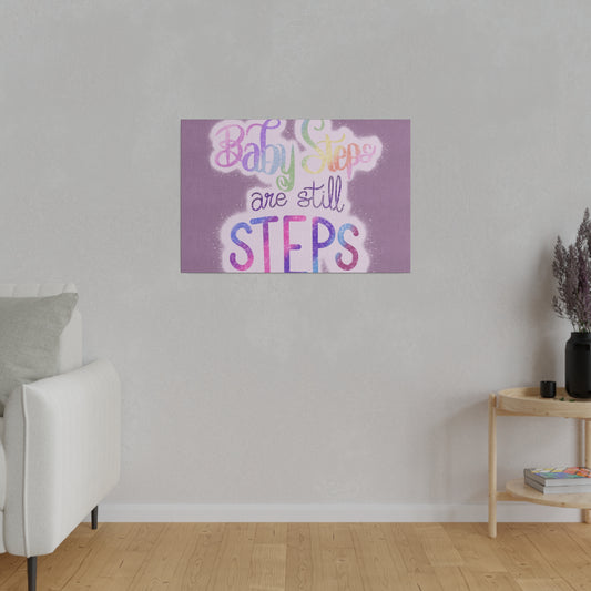 Baby Steps are Still Steps Matte Canvas, Stretched, 0.75" - Tales from the Tangle