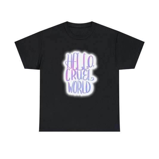 Hello Cruel World Unisex Heavy Cotton Tee - Tales from the Tangle