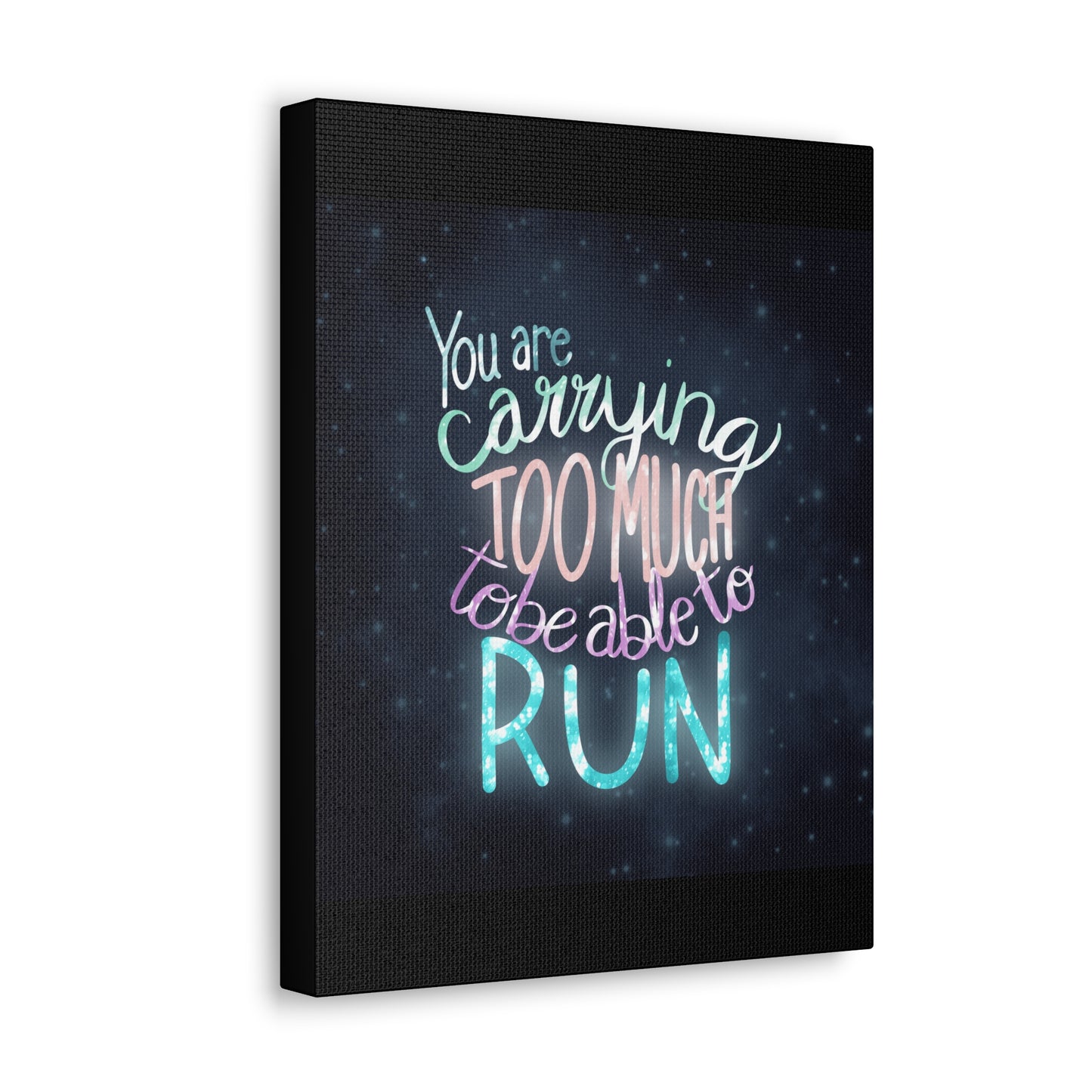 You are carrying too much to be able to run Canvas Gallery Wraps