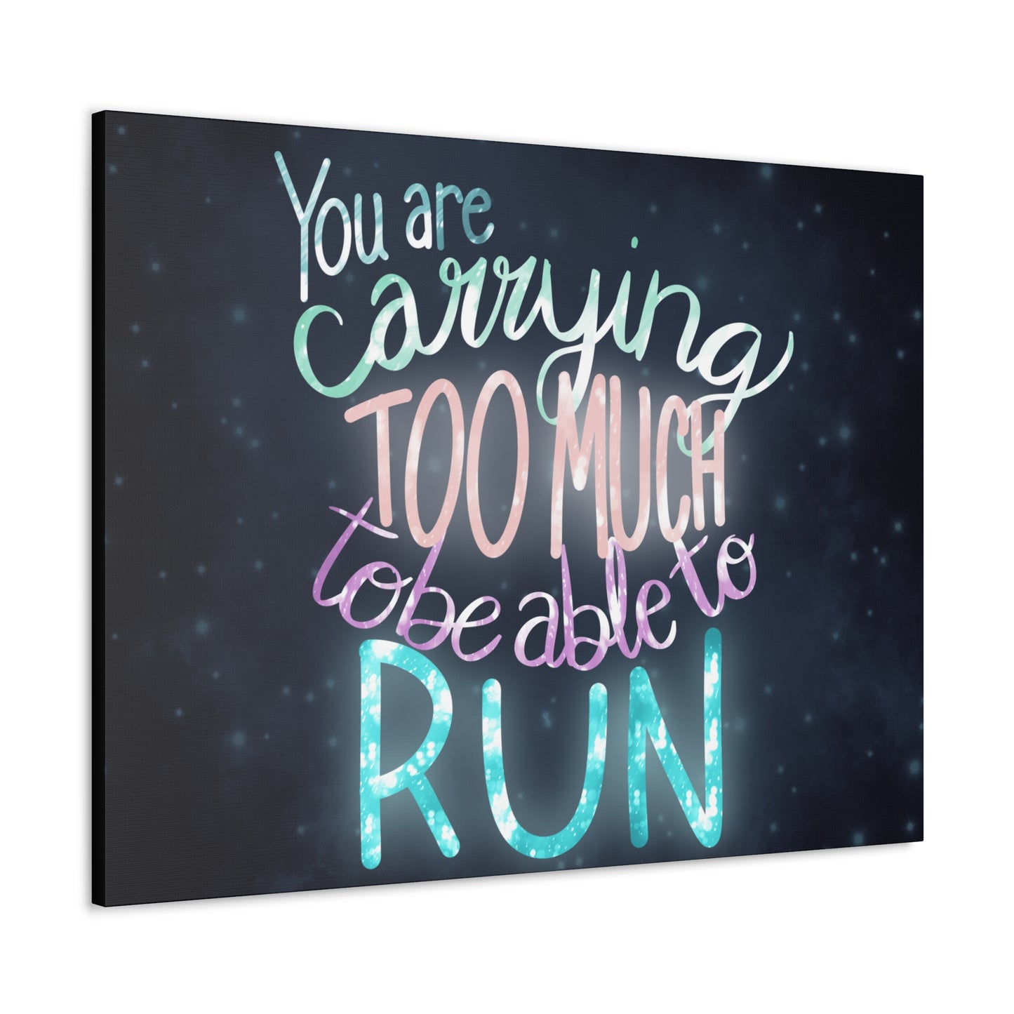 You are carrying too much to be able to run Canvas Gallery Wraps