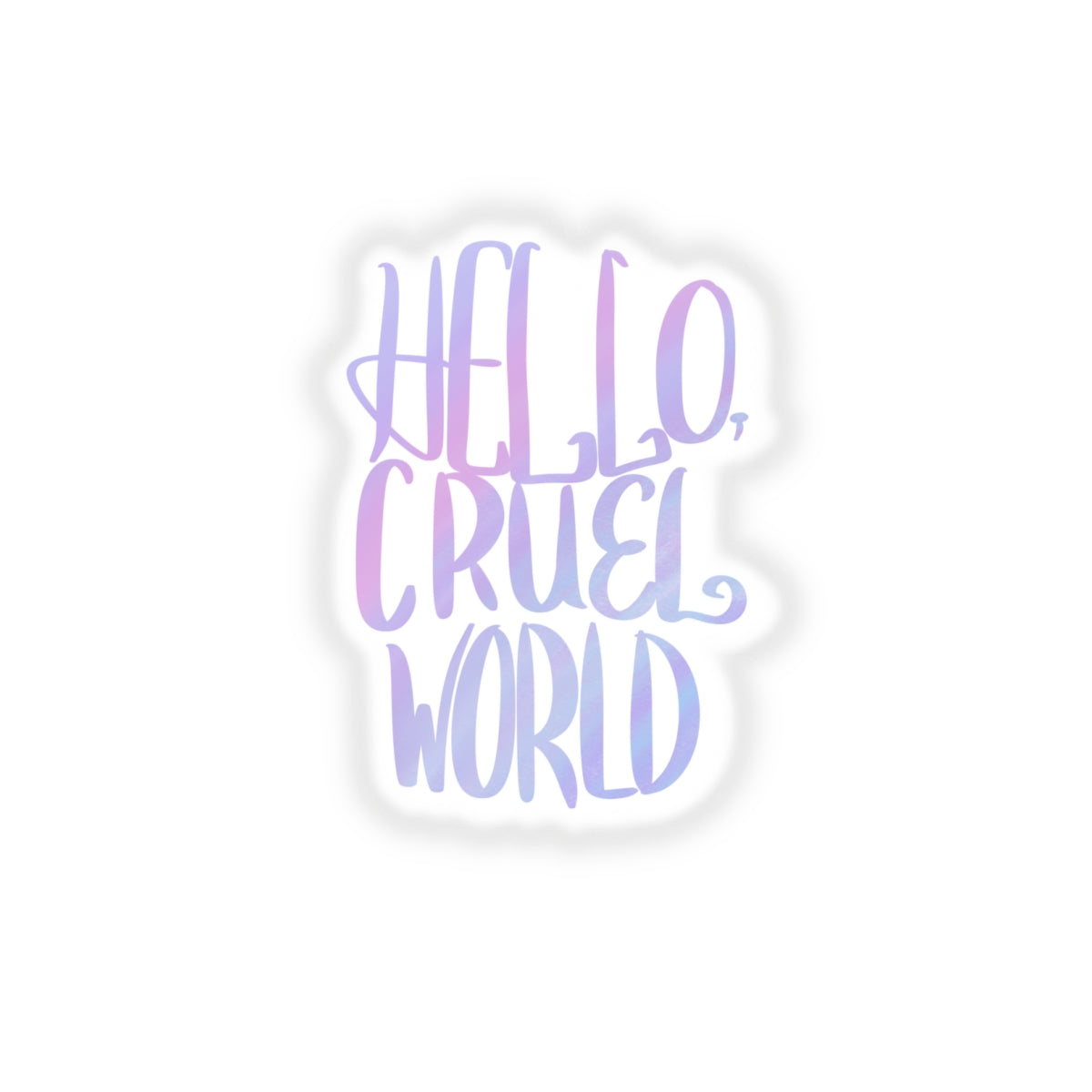 Hello, Cruel World Kiss-Cut Stickers - Tales from the Tangle