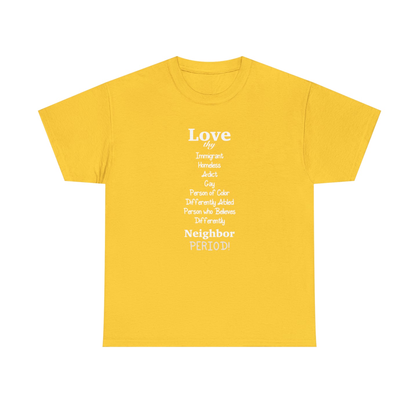 Love Thy Neighbor Unisex Heavy Cotton Tee - Tales from the Tangle