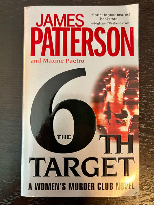 The 6th Target- James Patterson, paperback - Tales from the Tangle