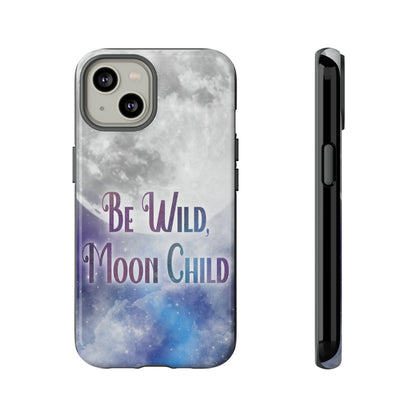 Be Wild, Moon Child Tough Cases