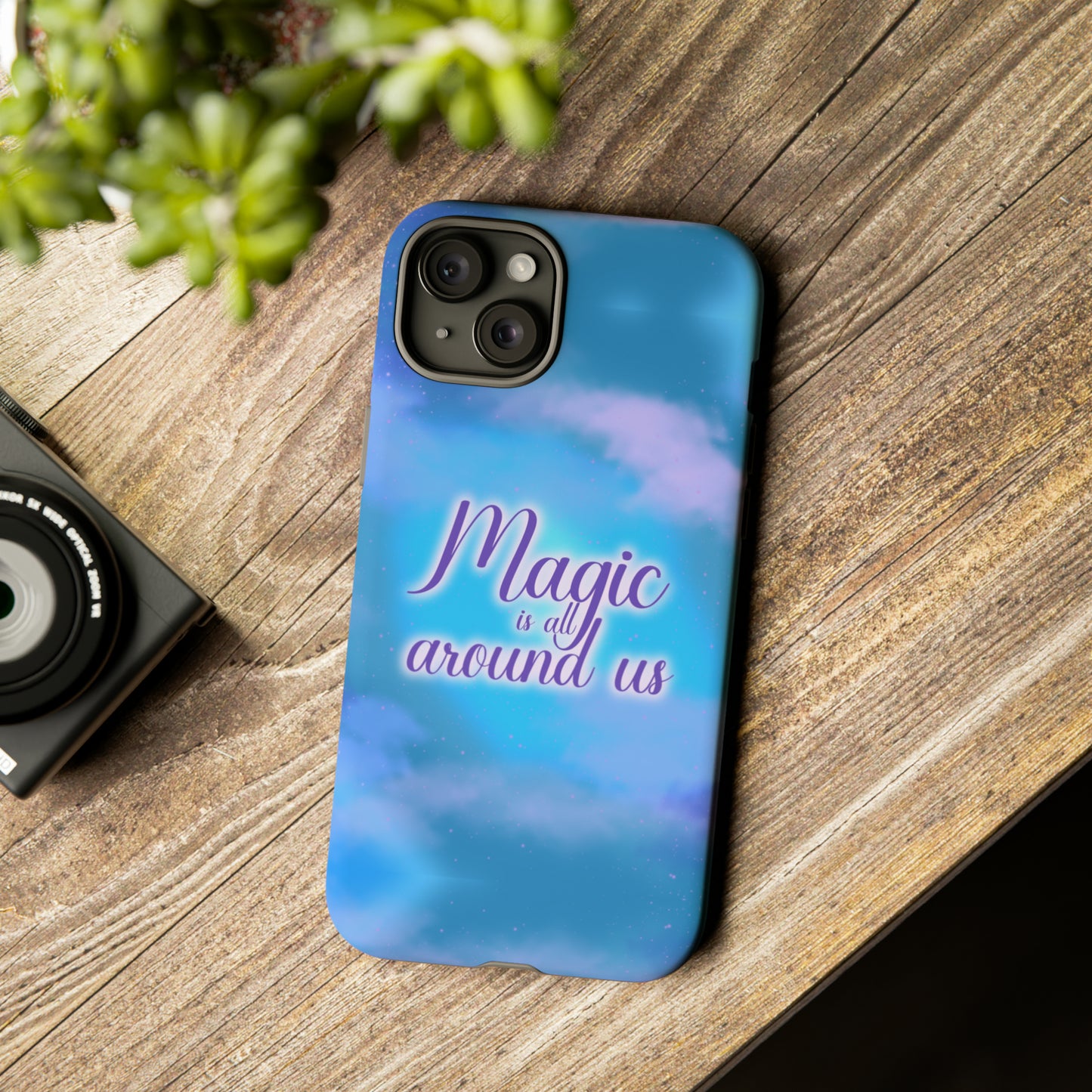 Magic is all around us Tough Cases
