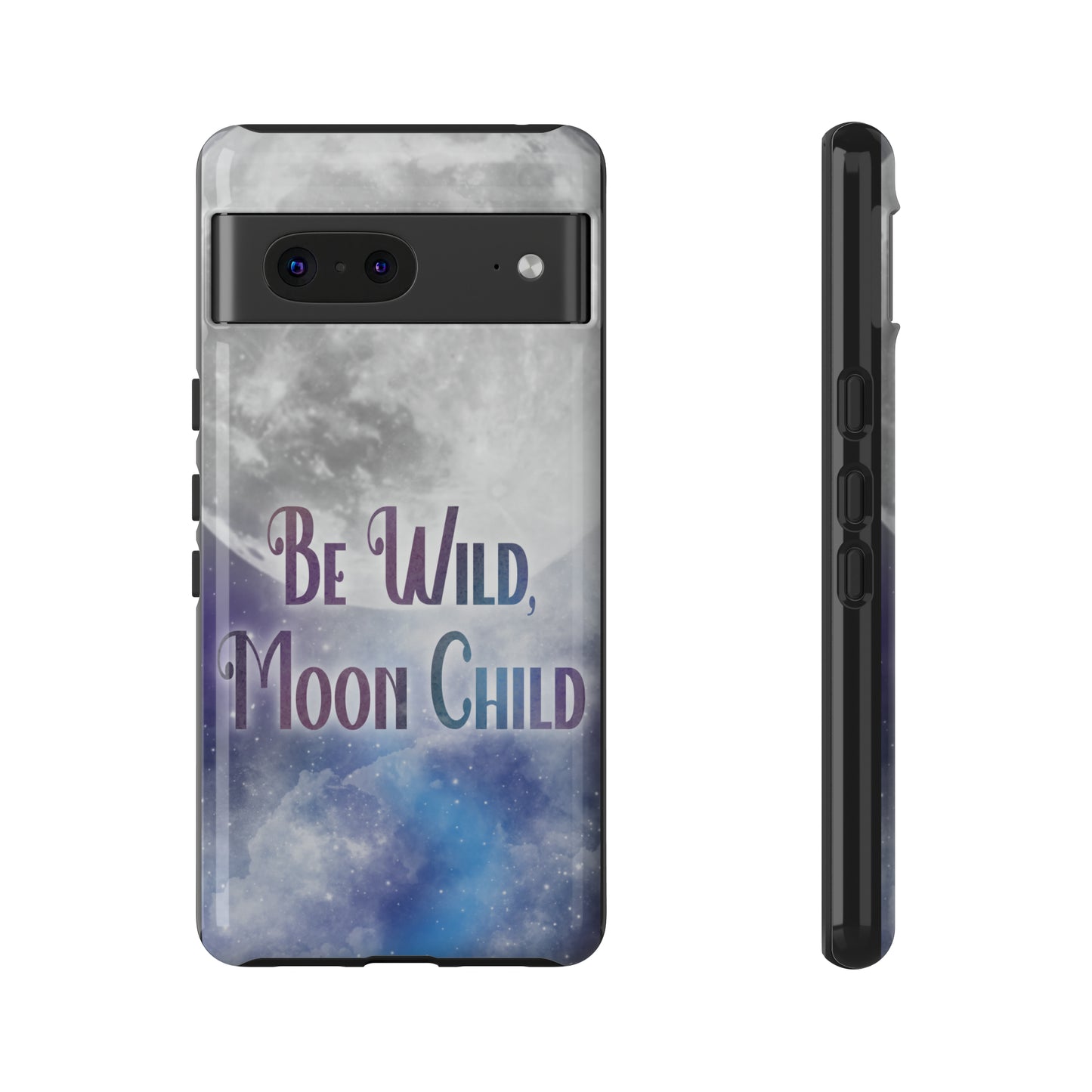 Be Wild, Moon Child Tough Cases