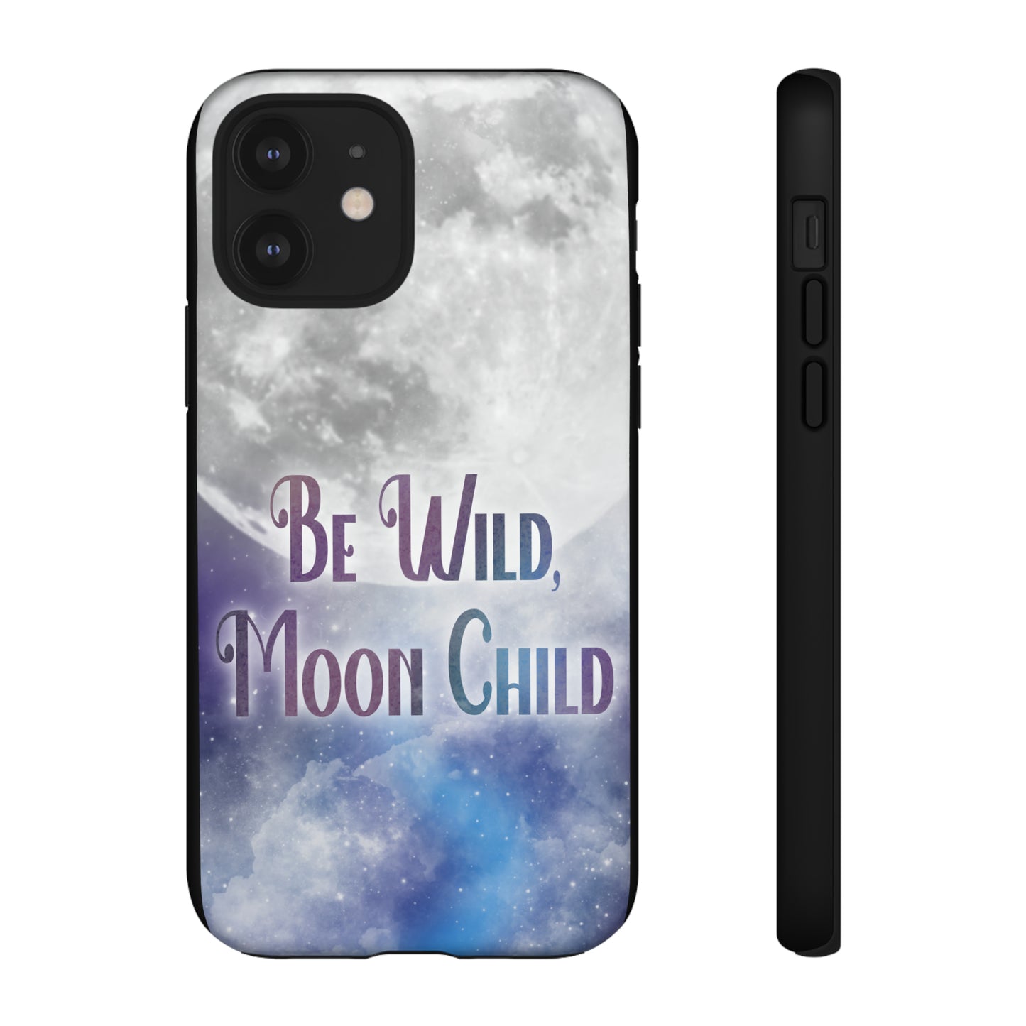 Be Wild, Moon Child Tough Cases