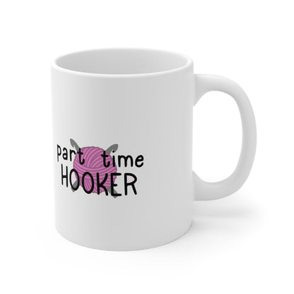 Part Time Hooker Crochet Ceramic Mug 11oz - Tales from the Tangle