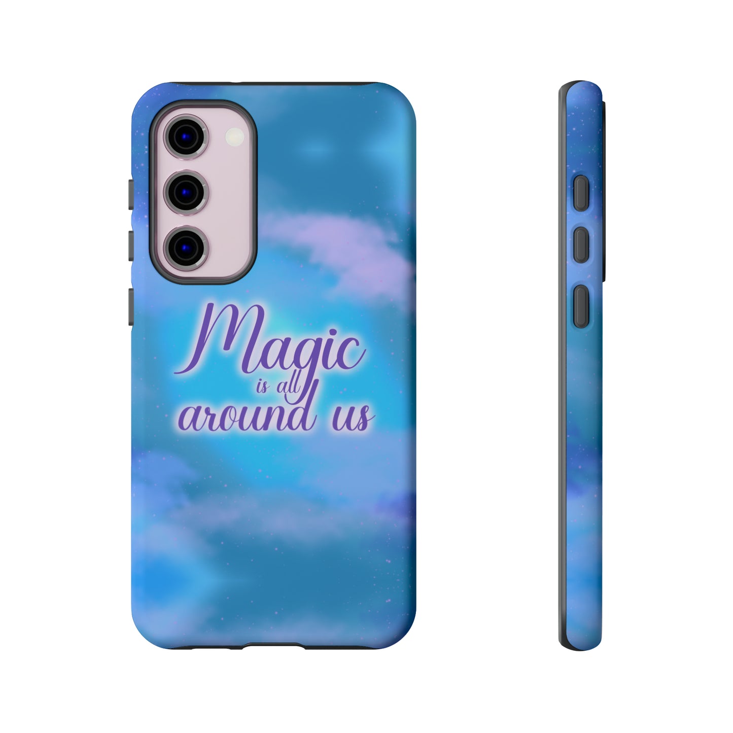 Magic is all around us Tough Cases