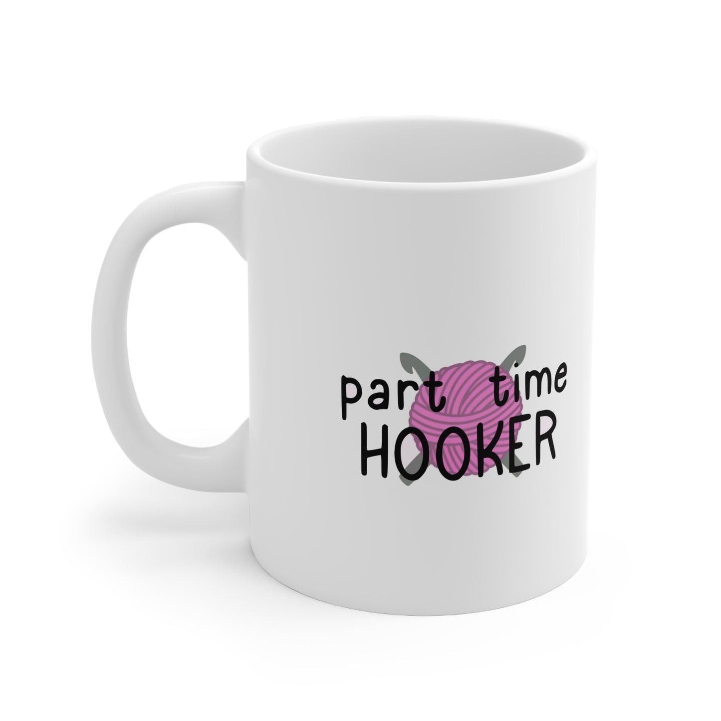 Part Time Hooker Crochet Ceramic Mug 11oz - Tales from the Tangle